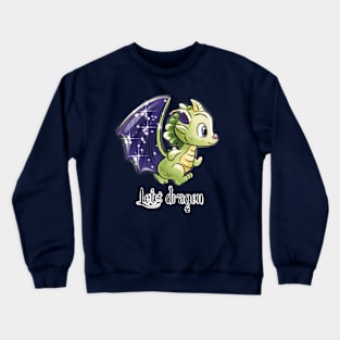 Let’s dragon 2024 Crewneck Sweatshirt